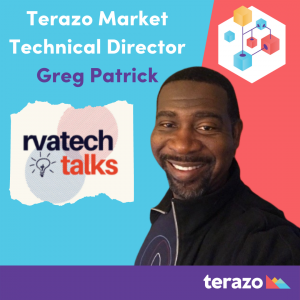 rvaTECH Talks Greg Patrick Terazo Market Technical Director